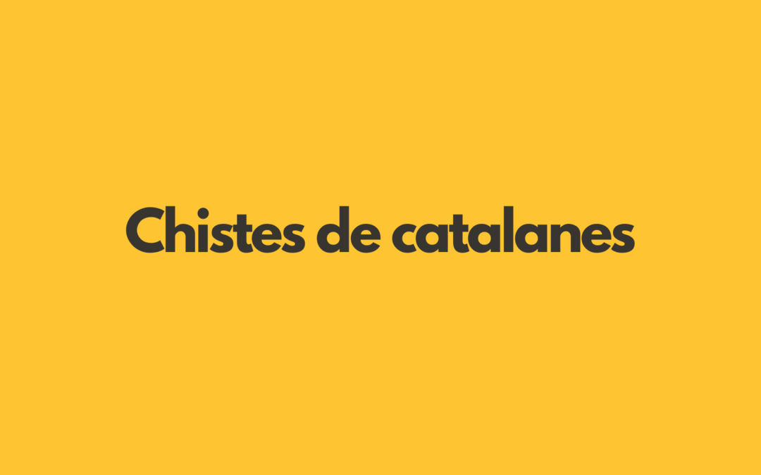 Chistes de catalanes