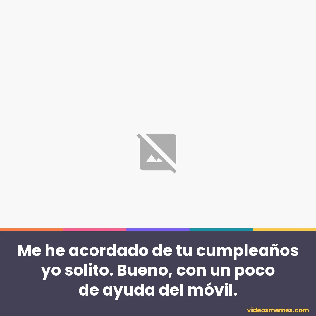 Calendario con una fecha marcada con la frase: me he acordado de tu cumpleaños con ayuda del móvil
